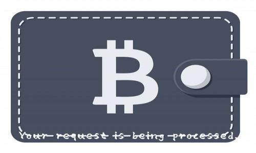 Your request is being processed.