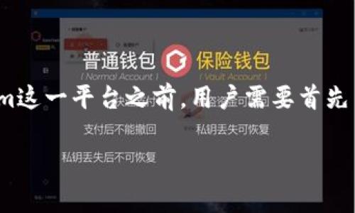 在加密货币的世界中，Pig币因其独特的特性和用途而备受关注。然而，在决定将Pig币提到token.im这一平台之前，用户需要首先了解几个关键要素。这包括Pig币的基本信息、token.im平台的功能以及两者之间的相互兼容性等。

如何将Pig币提到token.im平台？